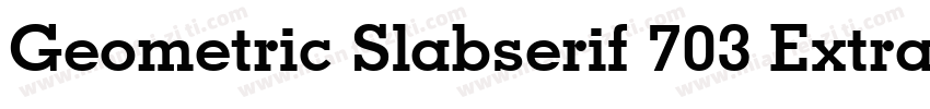 Geometric Slabserif 703 Extra Bold Italic BT字体转换